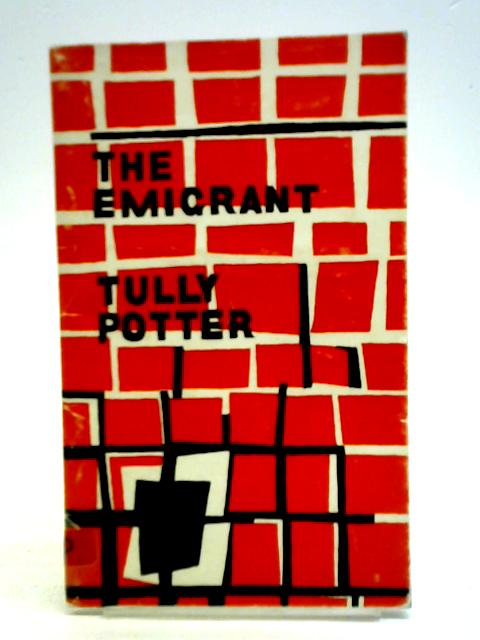 The Emigrant And Other Poems von Tully Potter