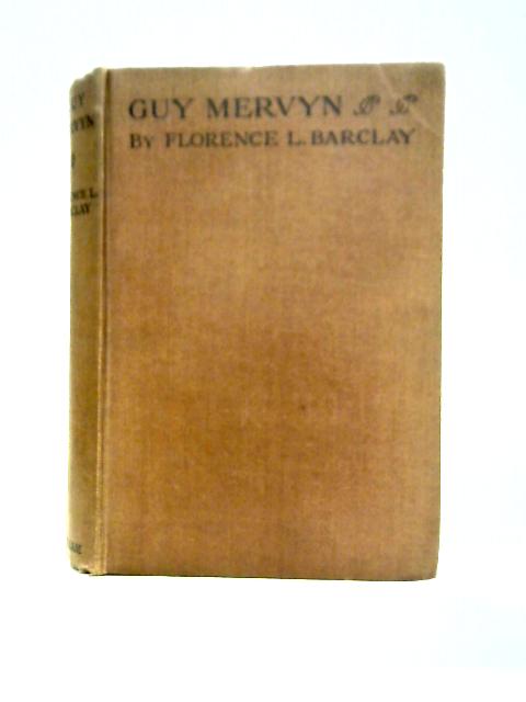 Guy Mervyn By Barclay, Florence Louisa