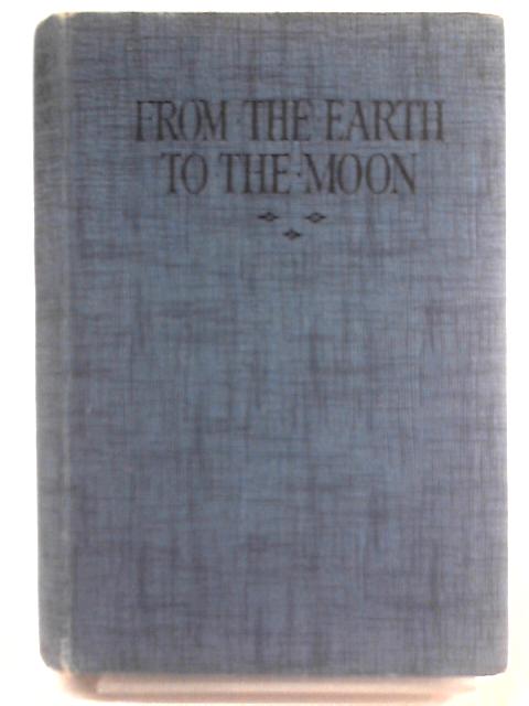 From the Earth to the Moon By Jules Verne