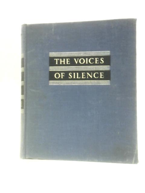 The Voices of Silence von Andre Malraux