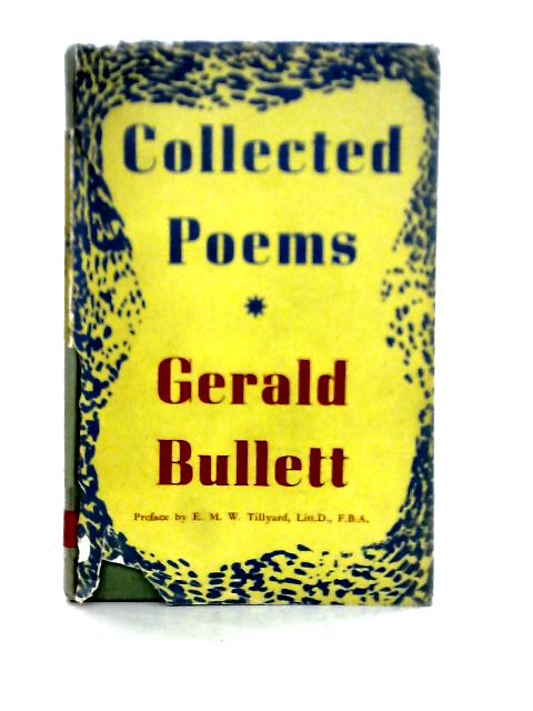 Collected Poems By Gerald Bullett