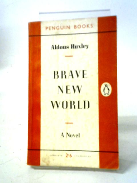 Brave New World By Aldous Huxley