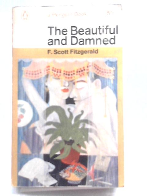 The Beautiful and Damned By F. Scott Fitzgerald