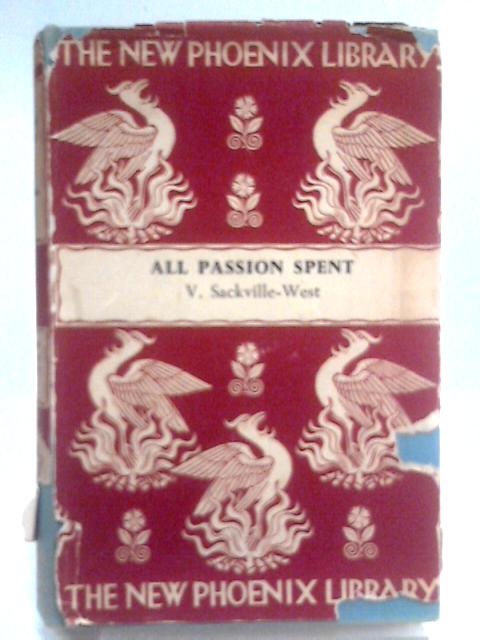 All Passion Spent By V. Sackville-West