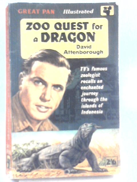 Zoo Quest For A Dragon By David Attenborough