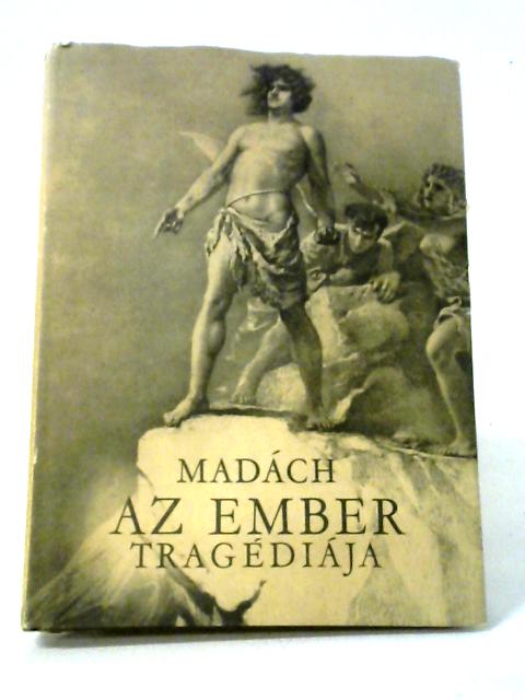 Madach Az Ember Tragediaja By Zichy Mihaly Rajzaival