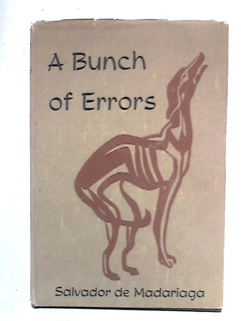 A Bunch of Errors By Salvador de Madariaga