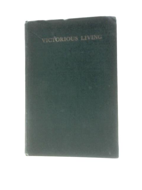 Victorious Living By Henry Knight Miller