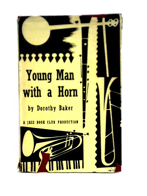 Young Man With a Horn von Dorothy Baker