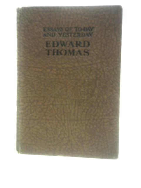 Edward Thomas (Essays of To-day and Yesterday) par Edward Thomas