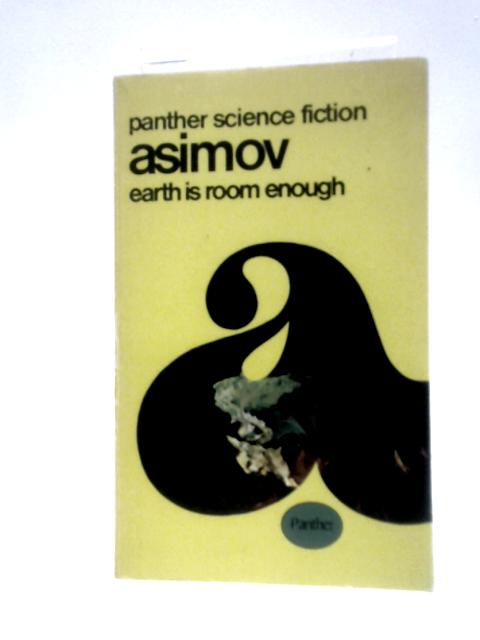 Earth Is Room Enough (Panther Books No.1042) By Isaac Asimov
