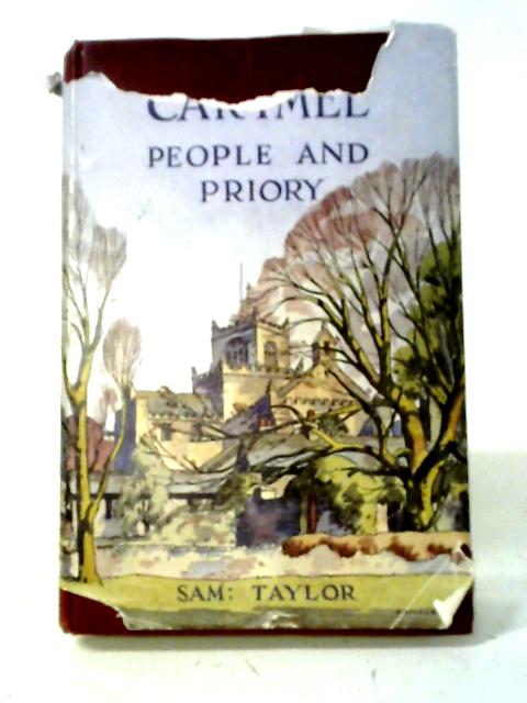 Cartmel People And Priory. By Sam Taylor