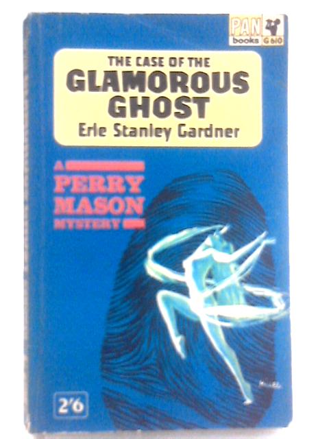 The Case of The Glamorous Ghost By Erle Stanley Gardner