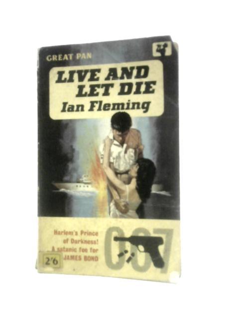 Live and Let Die By Ian Fleming