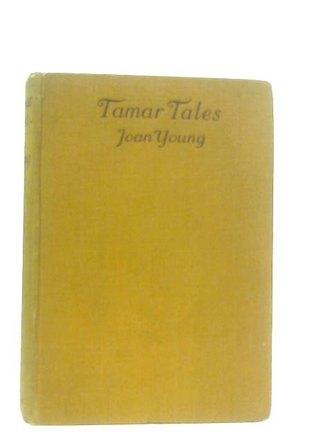 Tamar Tales By Joan R. Young