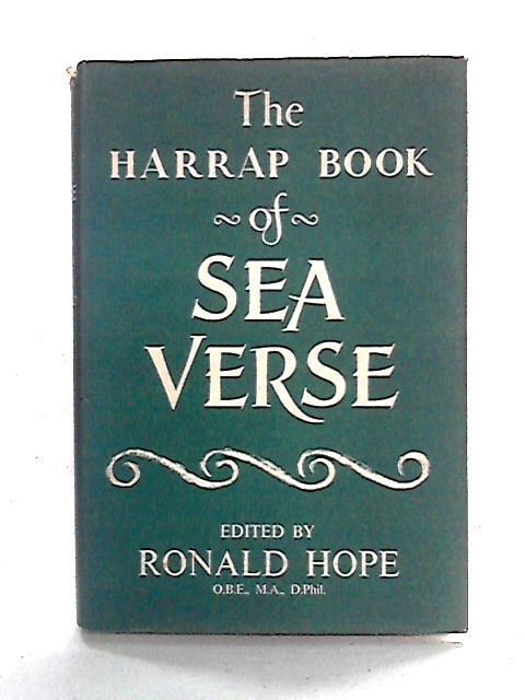 The Harrap Book of Sea Verse By Ronald Hope Ed.