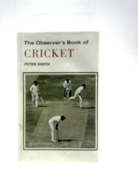 Observer's Book of Cricket (Observer's Pocket S.) By Peter Smith