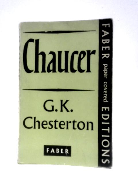 Chaucer By G. K. Chesterton