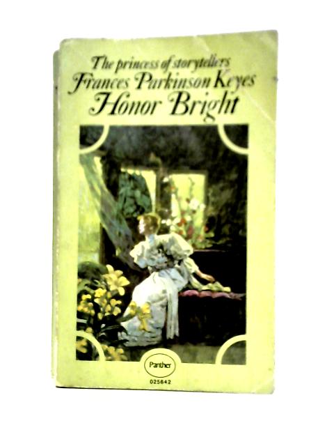Honor Bright By Frances Parkinson Keyes
