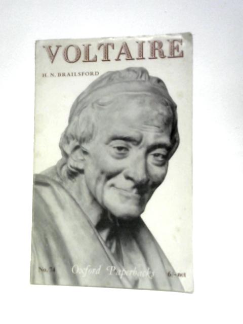 Voltaire (Oxford Paperbacks) By Henry Noel Brailsford