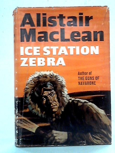 Ice Station Zebra von Alistair MacLean