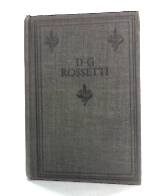 Poems of D.G. Rossetti By Dante Gabriel Rossetti