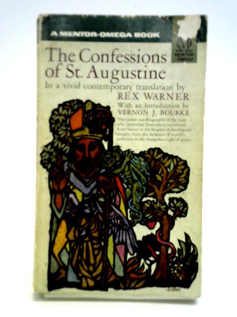 The Confessions of St. Augustine By Rex Warner