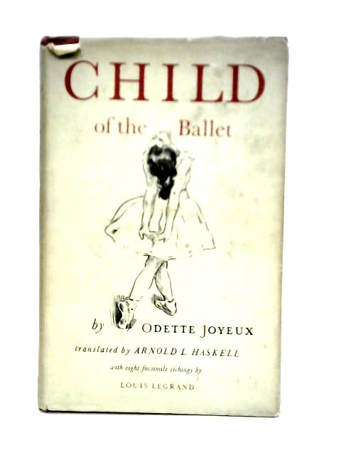 Child of the Ballet: Memoirs of an Opera Rat von Odette Joyeux