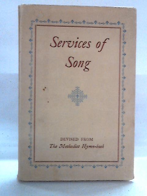 Services of Song von Methodist Hymn-Book