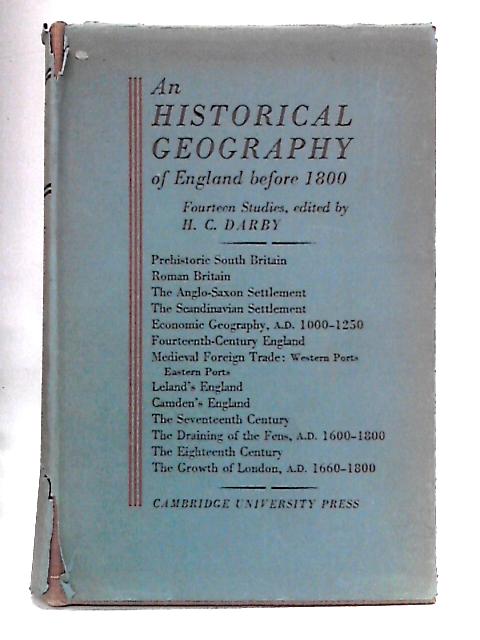 An Historical Geography of England Before A.D. 1800 von H.C. Darby