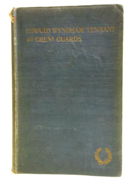 Edward Wyndham Tennant: A Memoir By His Mother von Pamela Glenconner