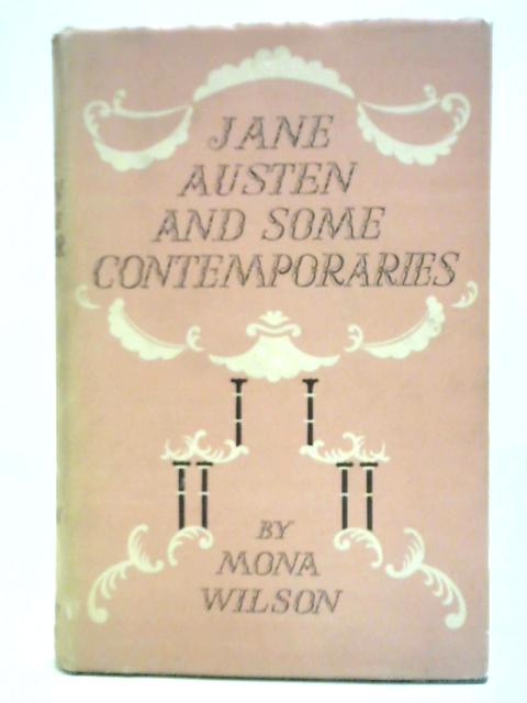 Jane Austen and Some Contemporaries By Mona Wilson