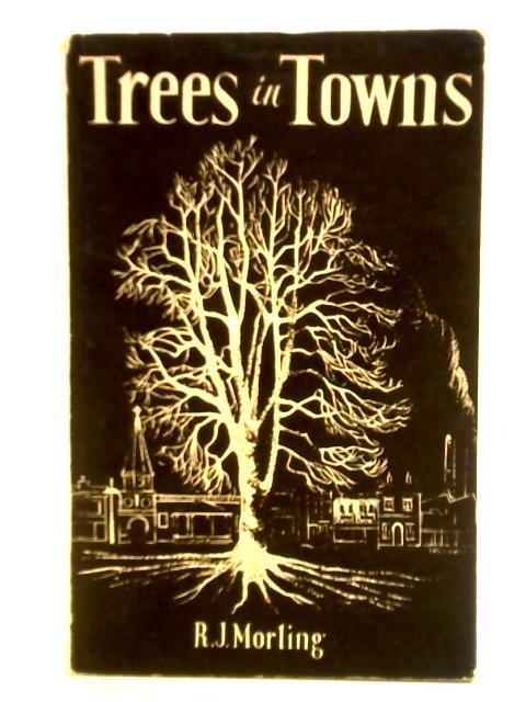 Trees in Towns von Ronald J. Morling