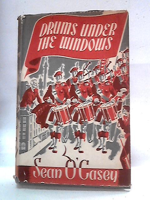 Drums Under The Window von Sean O'Casey