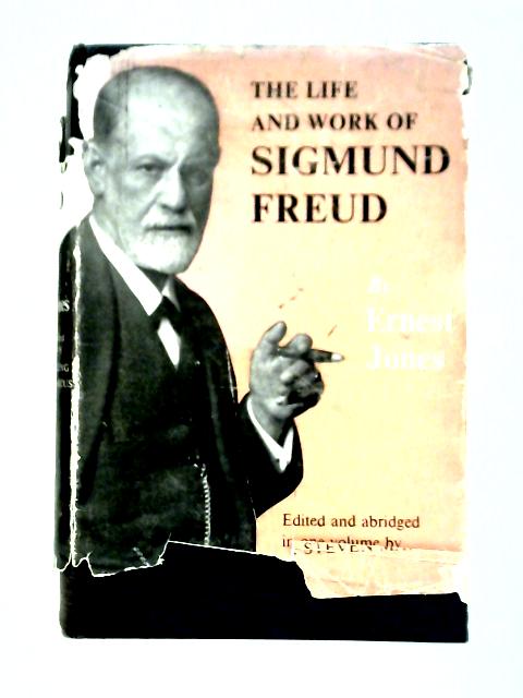 The Life and Work of Sigmund Freud By Ernest Jones