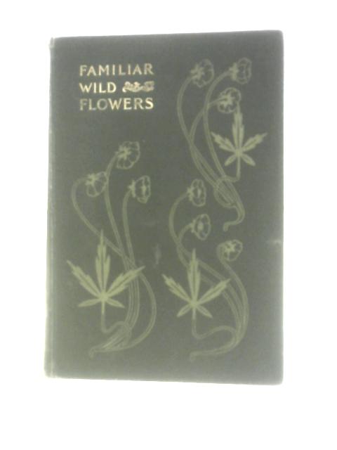 Familiar Wild Flowers Vol 2 (Second Series) par F Edward Hulme