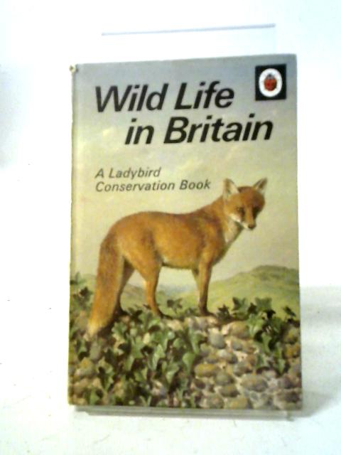 Wild Life in Britain By John Leigh-Pemberton