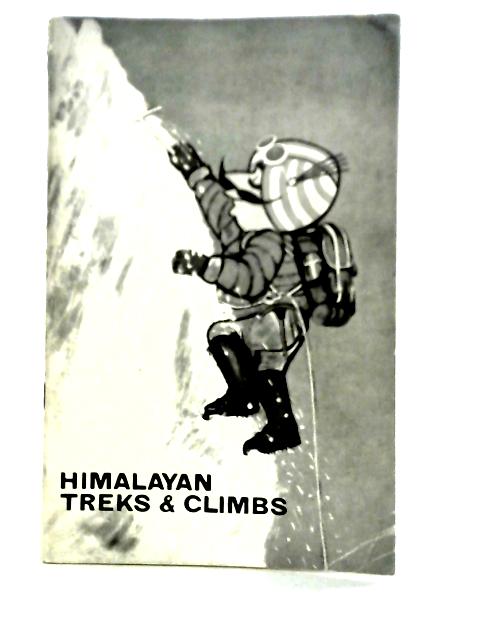 Himalayan Treks and Climbs By M. S. Kohli