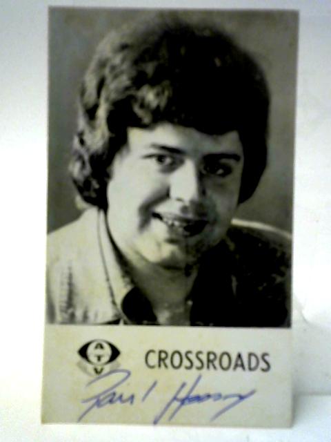 Paul Henry - Signed Crossroads Cast Card von Unstated