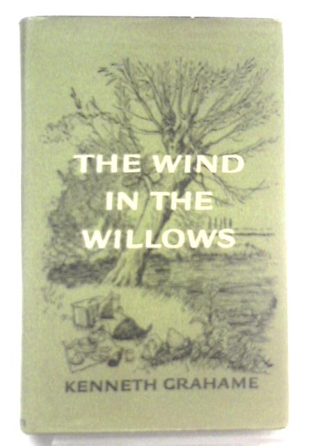 The Wind in the Willows By Kenneth Grahame