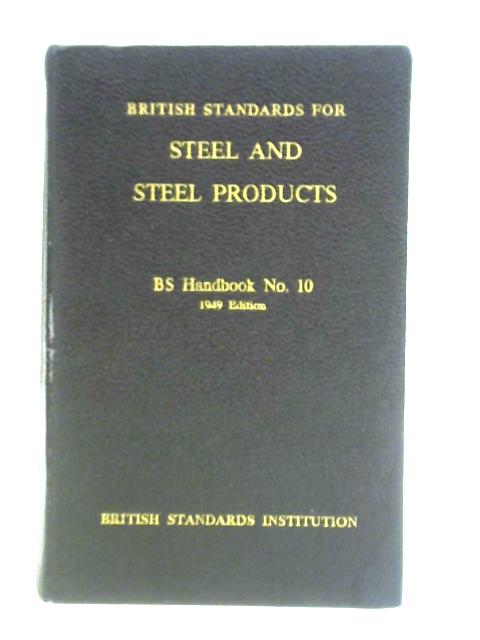 British Standards for Steel and Steel Products By Unstated