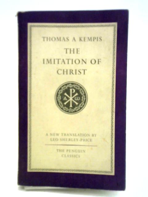 The Imitation of Christ By Thomas A. Kempis