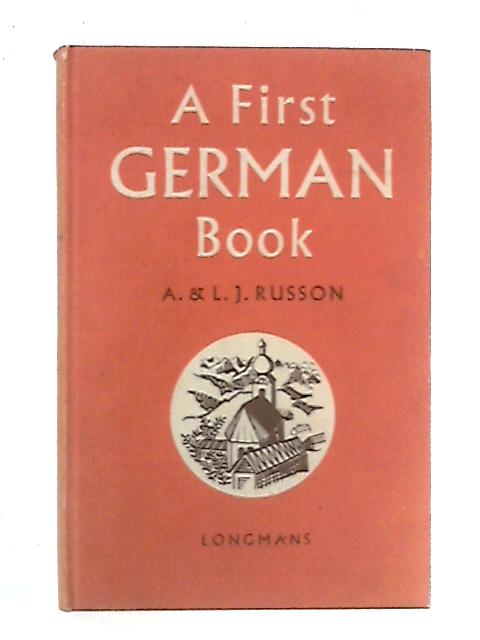 A First German Book By A. and L. J. Russon