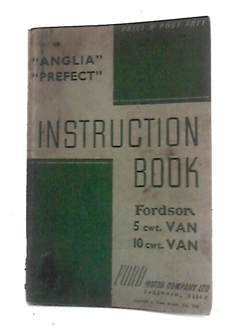 Anglia and Prefect Instruction Book, Fordson 5 cwt and 10 cwt Vans