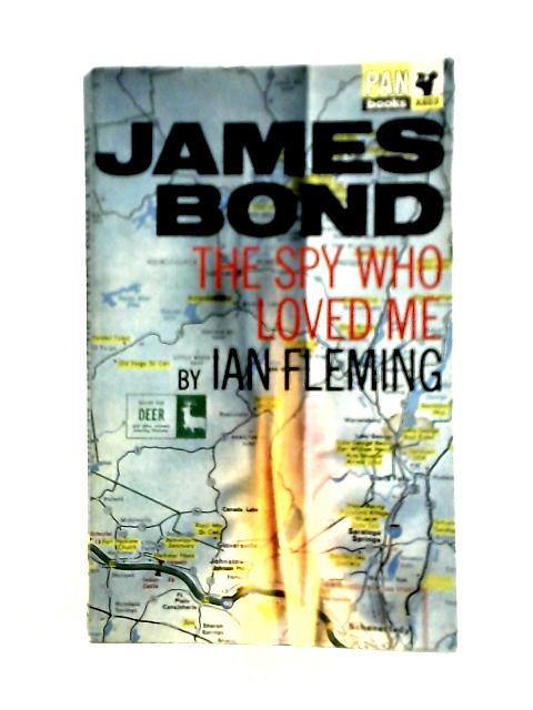 The Spy Who Loved Me By Ian Fleming