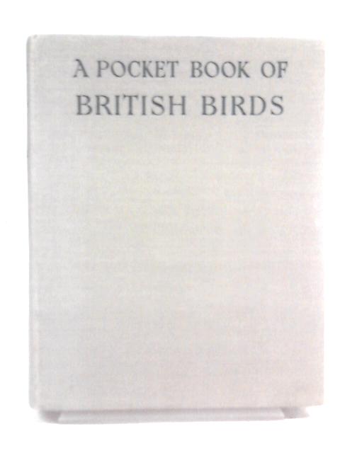 A Pocket Book of British Birds: With 63 Full Page Plates in Colour From Bonhote's Birds of Britain von Charles A. Hall