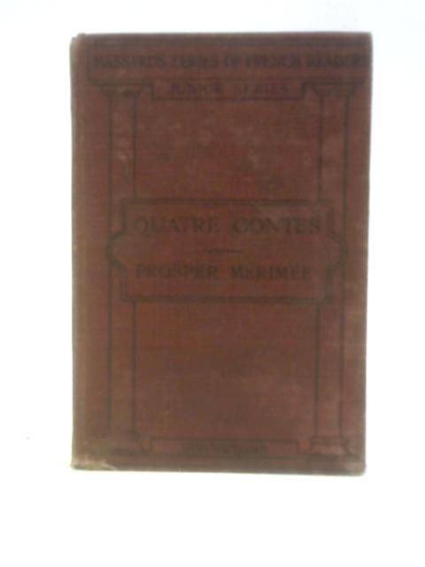 Quatre Contes: 'Mateo Falcone', 'L'Enlevement De La Redoute', 'Le Coup De Pistolet', 'Tamango' By Prosper Merimee