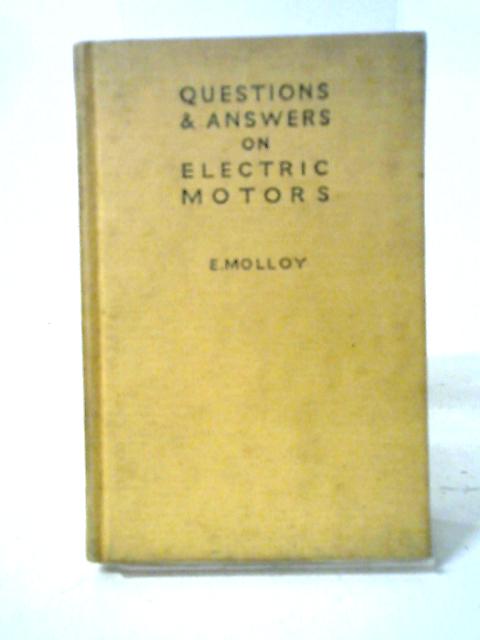 Questions & Answers On Electric Motors von E Molloy