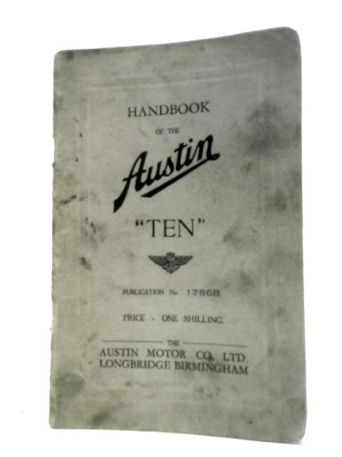 Handbook of the Austin "Ten" By Unstated
