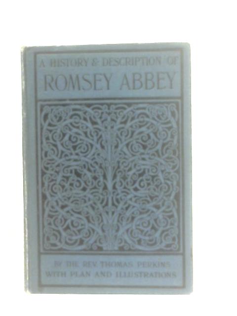 A Short Account Of Romsey Abbey von The Rev. T. Perkins